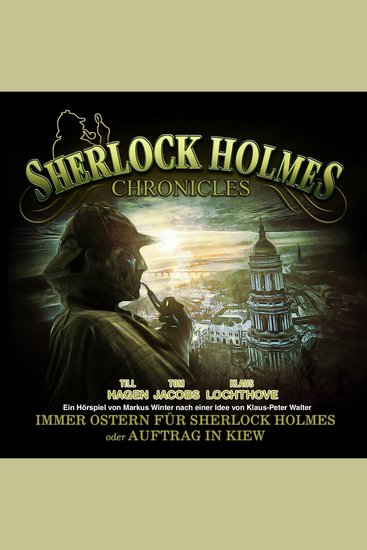 Sherlock Holmes Chronicles Oster Special: Immer Ostern für Sherlock Holmes oder Auftrag in Kiew - cover