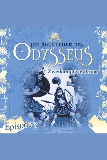 Die Abenteuer des Odysseus Folge 3: Zweikampf vor Troja - cover