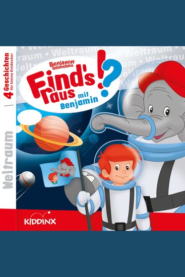 Benjamin Blümchen Find's raus mit Benjamin Folge 7: Weltraum - cover