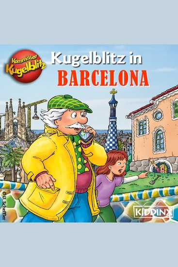 Kommissar Kugelblitz in Barcelona (Ungekürzt) - cover