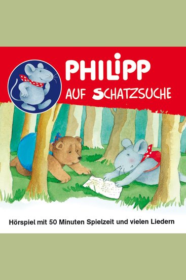 Philipp die Maus Philipp auf Schatzsuche - cover