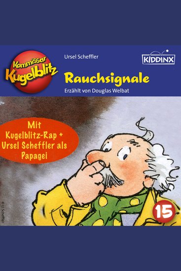 Rauchsignale - Kommissar Kugelblitz Folge 15 (Ungekürzt) - cover