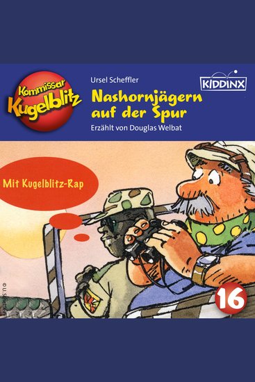 Nashornjägern auf der Spur - Kommissar Kugelblitz Folge 16 (Ungekürzt) - cover