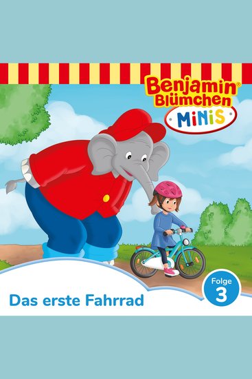 Benjamin Blümchen Benjamin Minis Folge 3: Das erste Fahrrad - cover