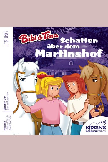Schatten über dem Martinshof - Bibi & Tina - Hörbuch Folge 1 (Ungekürzt) - cover