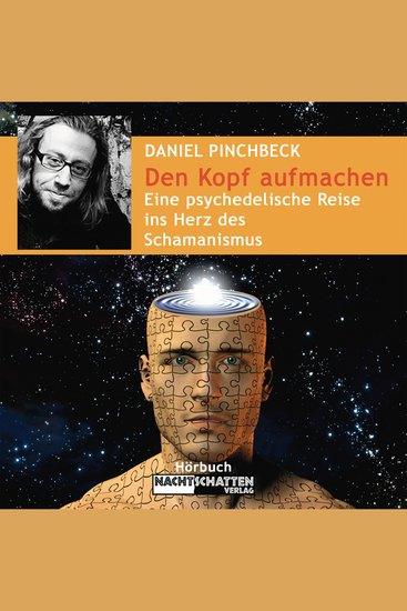 Den Kopf aufmachen - Eine psychedelische Reise ins Herz des Schamanismus - Deluxe Version (Ungekürzt) - cover