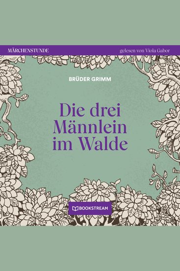 Die drei Männlein im Walde - Märchenstunde Folge 114 (Ungekürzt) - cover