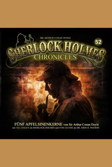 Sherlock Holmes Chronicles Folge 52: Fünf Apfelsinenkerne - cover
