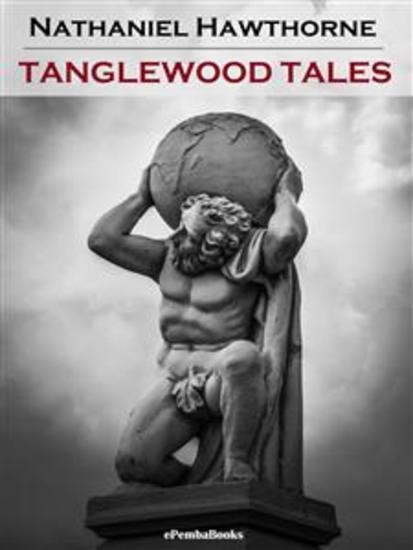 Tanglewood Tales (Annotated) - cover