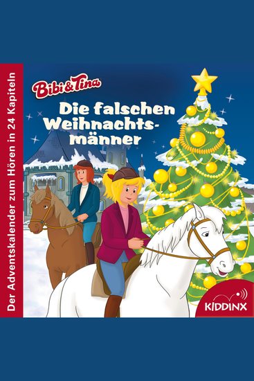 Die falschen Weihnachtsmänner (Der Adventskalender zum Hören) - Bibi & Tina - Hörbuch (Ungekürzt) - cover