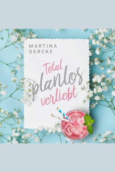 Total planlos verliebt (ungekürzt) - cover