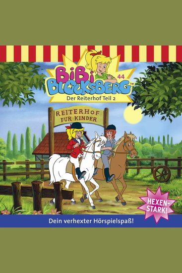 Bibi Blocksberg Folge 44: Der Reiterhof Teil 2 - cover