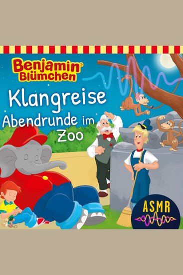 Benjamin Blümchen ASMR Folge 1: Klangreise Abendrunde im Zoo - cover