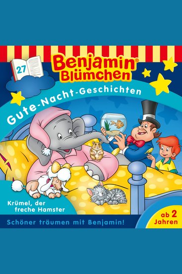 Benjamin Blümchen Gute-Nacht-Geschichten Folge 27: Krümel der freche Hamster - cover