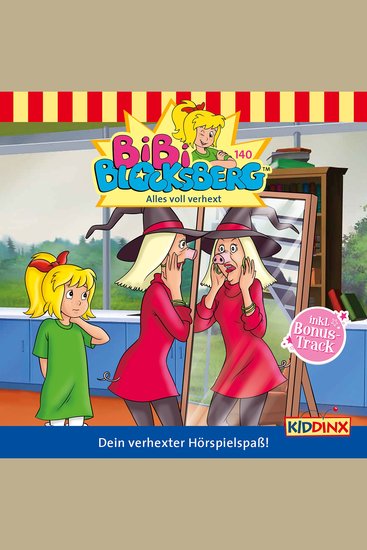 Bibi Blocksberg Folge 140: Alles voll verhext - cover
