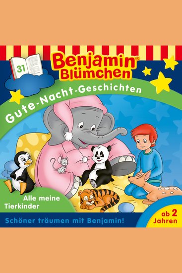 Benjamin Blümchen Gute-Nacht-Geschichten Folge 31: Alle meine Tierkinder - cover