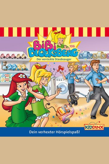 Bibi Blocksberg Folge 106: Der verrückte Staubsauger - cover