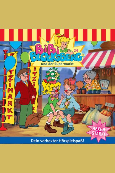 Bibi Blocksberg Folge 24: Der Supermarkt - cover