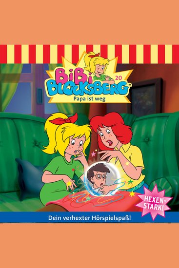 Bibi Blocksberg Folge 20: Papa ist weg - cover