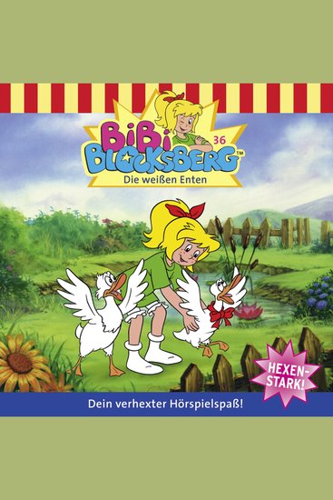 Bibi Blocksberg Folge 36: Die weißen Enten - cover