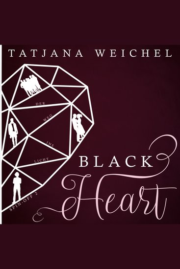 Der Weg ins Licht - Black Heart Spin-Off 2 (ungekürzt) - cover