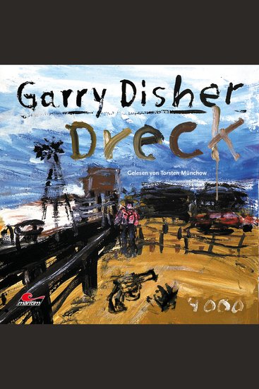 Dreck: Ein Wyatt-Roman (Ungekürzt) - cover