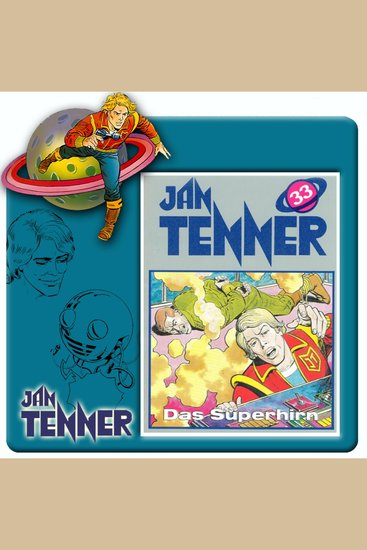 Jan Tenner Folge 33: Das Superhirn - cover