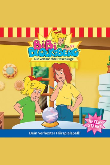 Bibi Blocksberg Folge 87: Die vertauschte Hexenkugel - cover