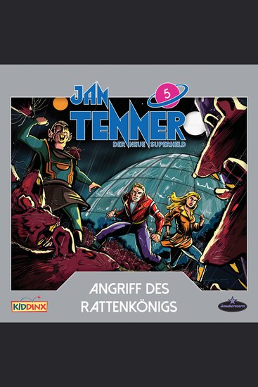 Jan Tenner Der neue Superheld Folge 5: Angriff des Rattenkönigs - cover