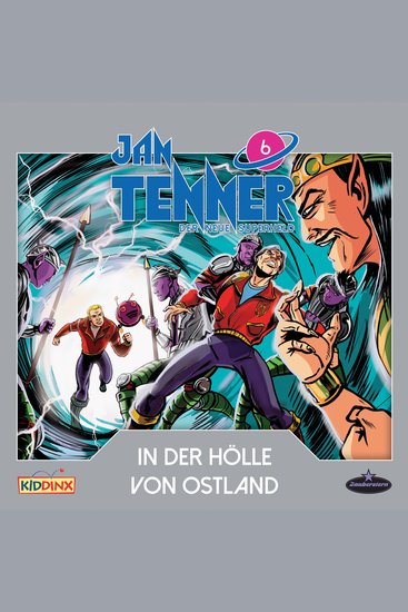 Jan Tenner Der neue Superheld Folge 6: In der Hölle von Ostland - cover