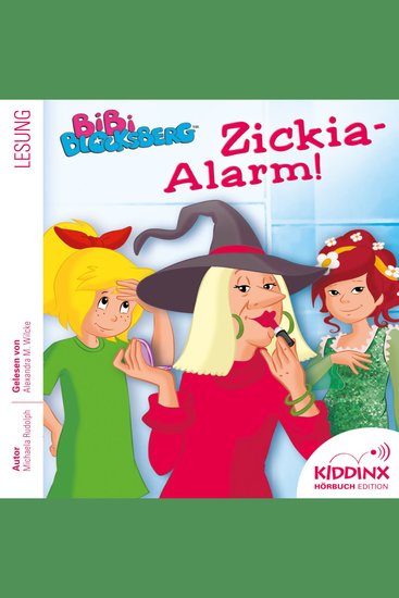 Zickia-Alarm - Bibi Blocksberg - Hörbuch (Ungekürzt) - cover