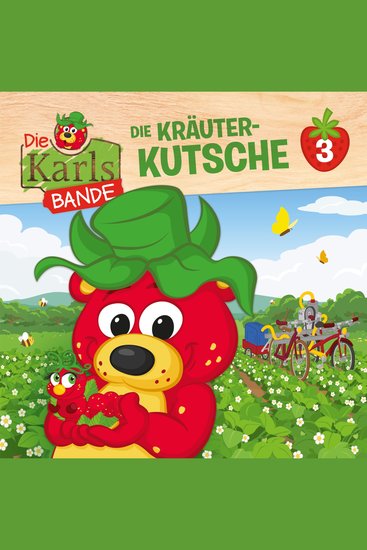 Die Karls-Bande Folge 3: Die Kräuter-Kutsche - cover
