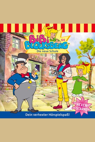 Bibi Blocksberg Folge 64: Die neue Schule - cover