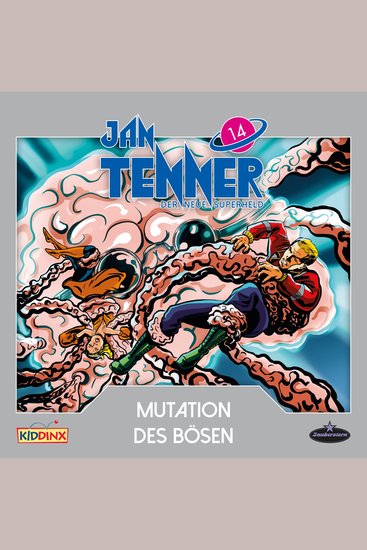 Jan Tenner Der neue Superheld Folge 14: Mutation des Bösen - cover