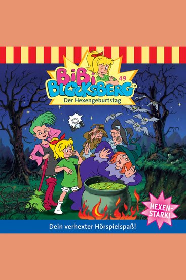 Bibi Blocksberg Folge 49: Der Hexengeburtstag - cover
