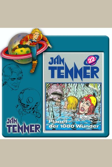 Jan Tenner Folge 22: Planet der 1000 Wunder - cover