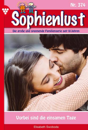 Vorbei sind die einsamen Tage - Sophienlust 374 – Familienroman - cover
