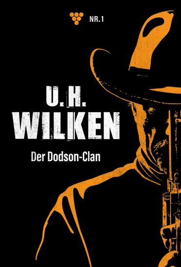 Der Dodson-Clan - UH Wilken 1 – Western - cover