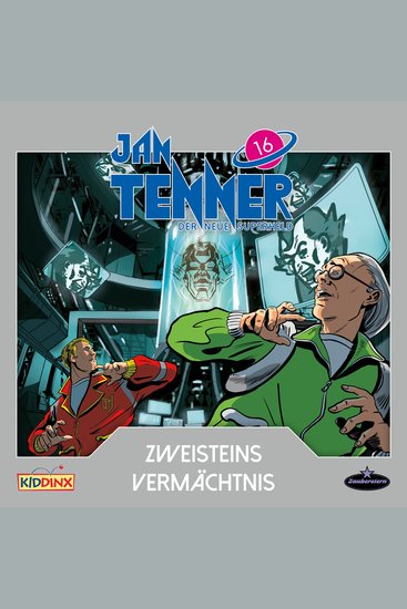 Jan Tenner Der neue Superheld Folge 16: Zweisteins Vermächtnis - cover