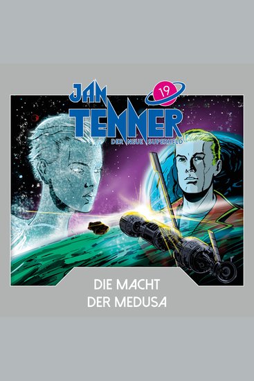 Jan Tenner Der neue Superheld Folge 19: Die Macht der Medusa - cover