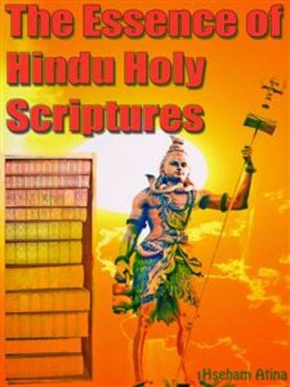 The Essence of Hindu Holy Scriptures - cover