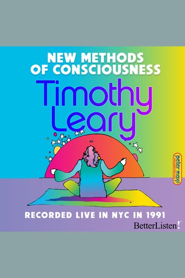 New Methods of Consciousness 1991 with Timothy Leary - cover