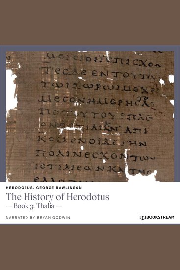 History of Herodotus The - Book 3: Thalia (Unabridged) - cover