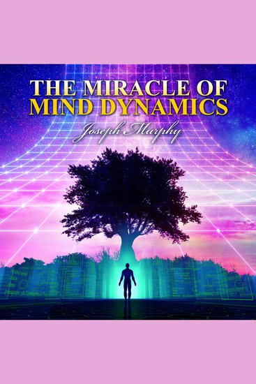 The Miracle of Mind Dynamics - cover