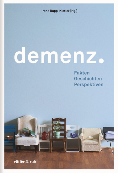 Demenz - Fakten Geschichten Perspektiven - cover