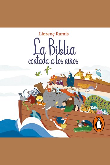 La Biblia contada a los niños - Historias del Antiguo Testamento y Nuevo Testamento - cover