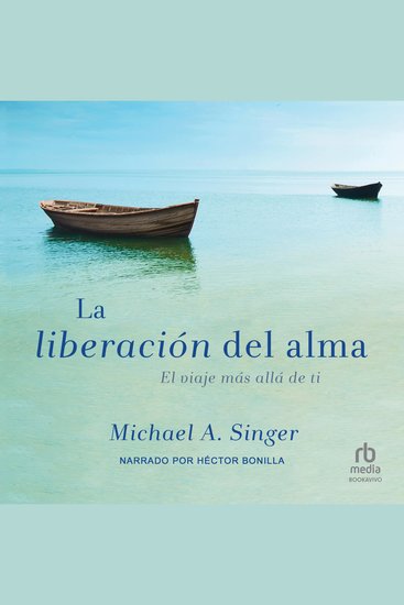 La Liberacion del alma - El viaje mas alla de ti (The Journey Beyond Yourself) - cover