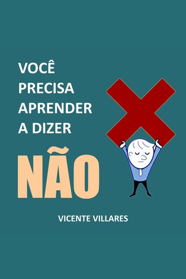 Você precisa aprender a dizer não - cover