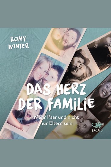 Das Herz der Familie - Mehr Paar und nicht nur Eltern sein - cover