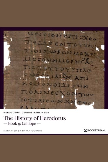 History of Herodotus The - Book 9: Calliope (Unabridged) - cover